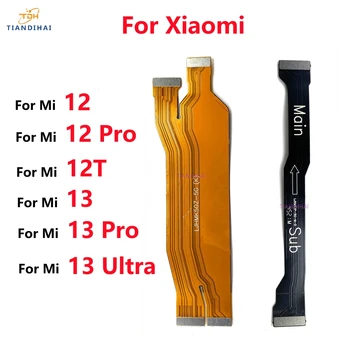 LCD Emaplaadi Ühenduspesa Flex Kaabel Xiaomi Mi 12 12T 12X 12S 13 Pro Ultra Vice Flex Emaplaadi Flex Lint Varuosad