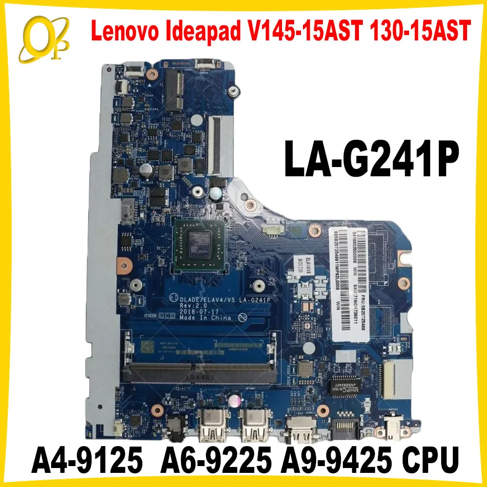 DLADE LA-G241P Lenovo Ideapad V145-15AST 130-15AST sülearvuti emaplaadi koos A4-9125 A6-9225 A9-9425 CPU DDR4 täielikult testitud - 0